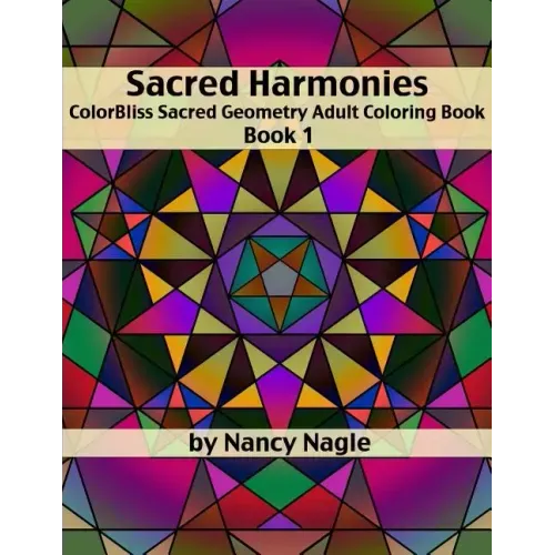 Sacred Harmonies Coloring Book for Adults: ColorBliss Sacred Geometry Adult Coloring Books - Paperback