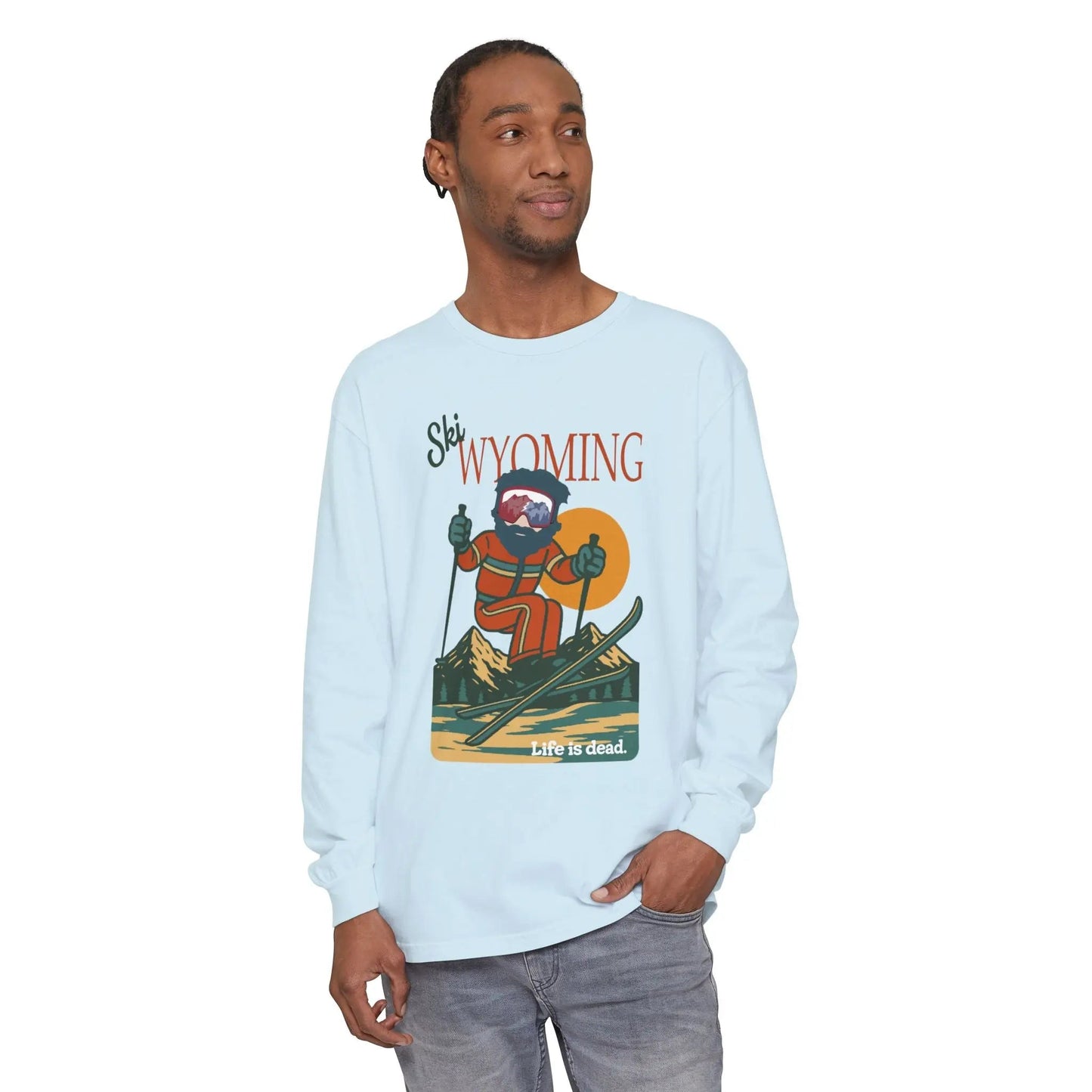 Ski Wyoming - Life is DeadMountain Collection Garment-Dyed Long Sleeve T-Shirt