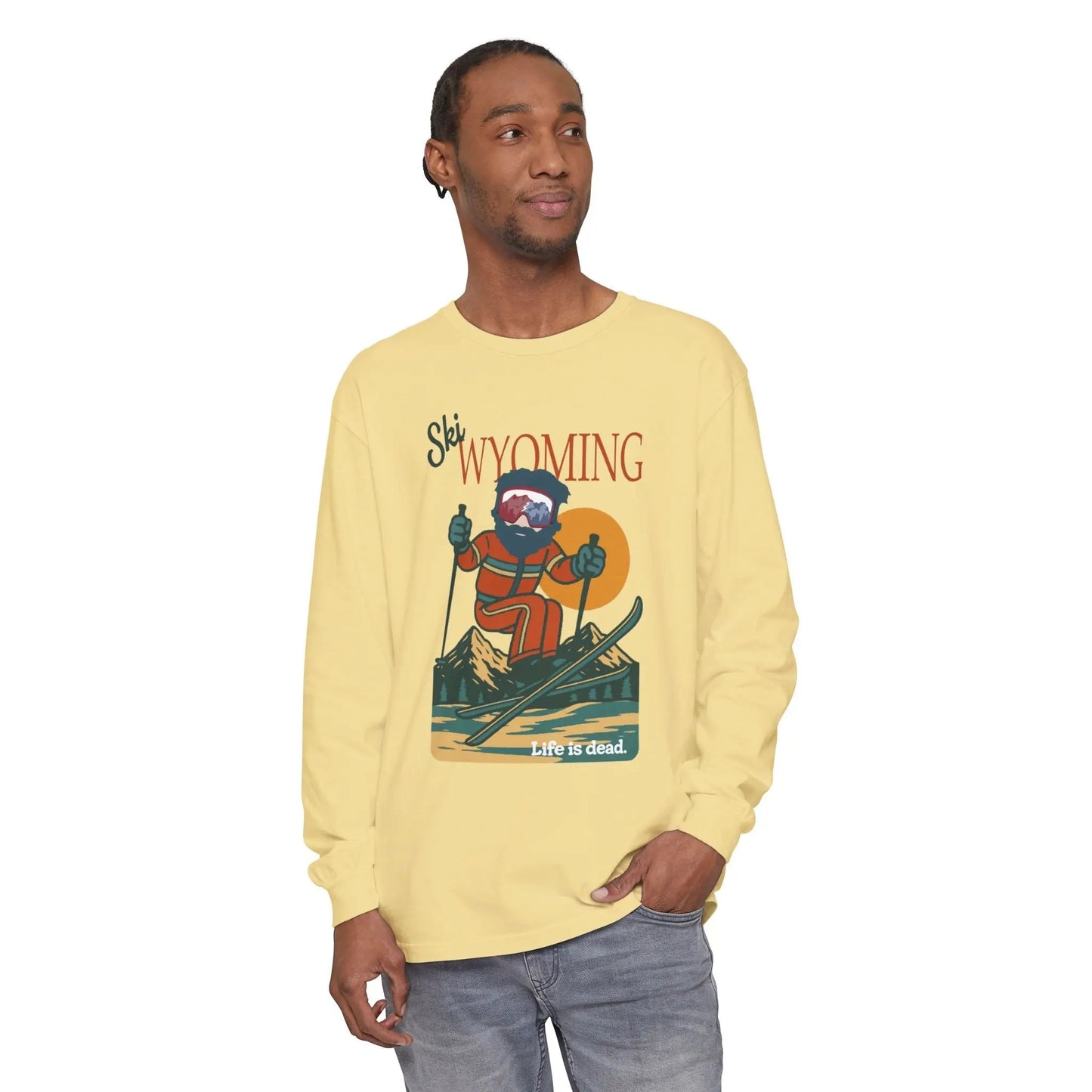 Ski Wyoming - Life is DeadMountain Collection Garment-Dyed Long Sleeve T-Shirt