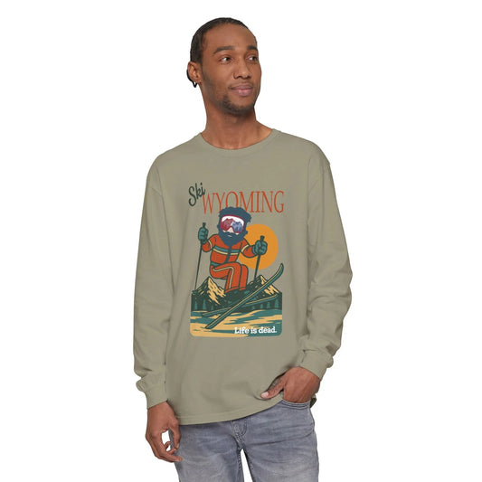 Ski Wyoming - Life is DeadMountain Collection Garment-Dyed Long Sleeve T-Shirt