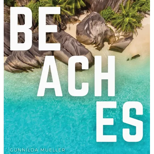 Beaches: Blissful Beach Coffee Table Book - Hardcover