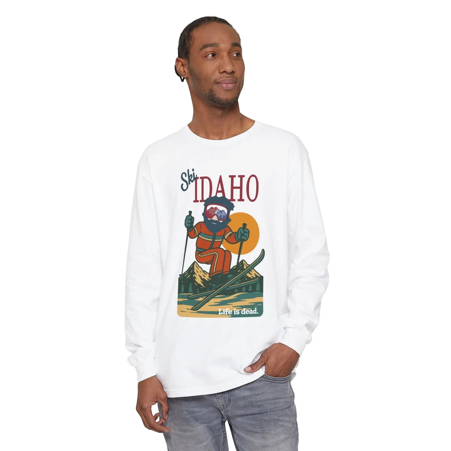 Ski Idaho - Life is DeadMountain Collection Garment-Dyed Long Sleeve T-Shirt