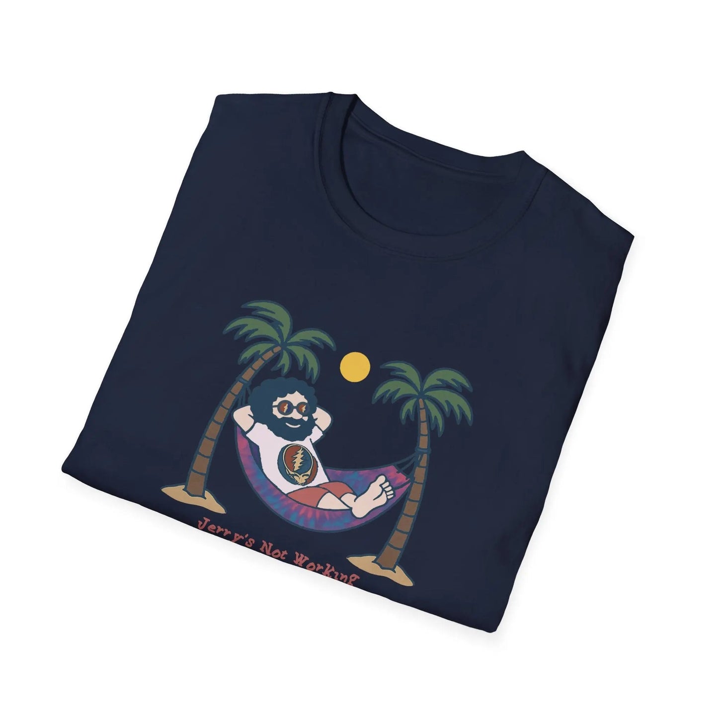 - Life is DeadJerry's Not Working From Anywhere T-Shirt