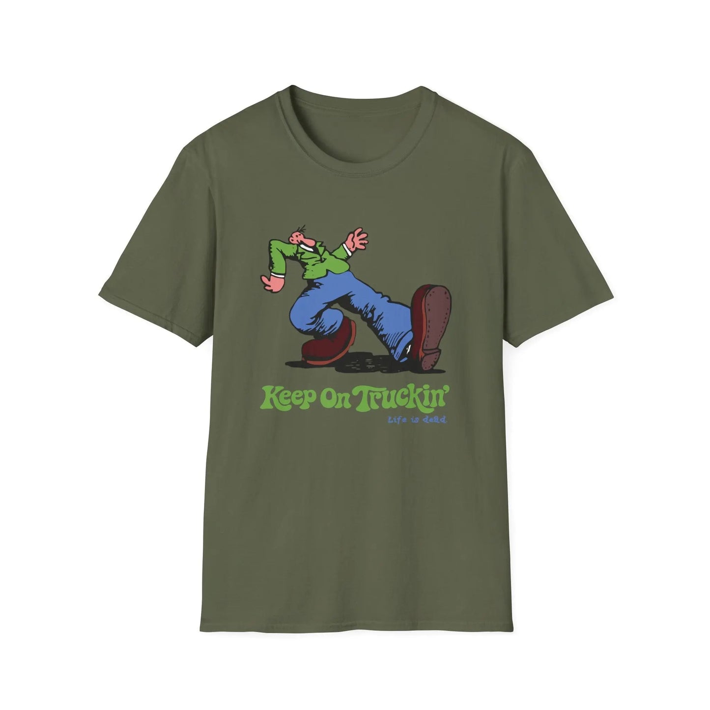 The Do-Dah Man - Keep On Truckin' Life is Dead T-Shirt