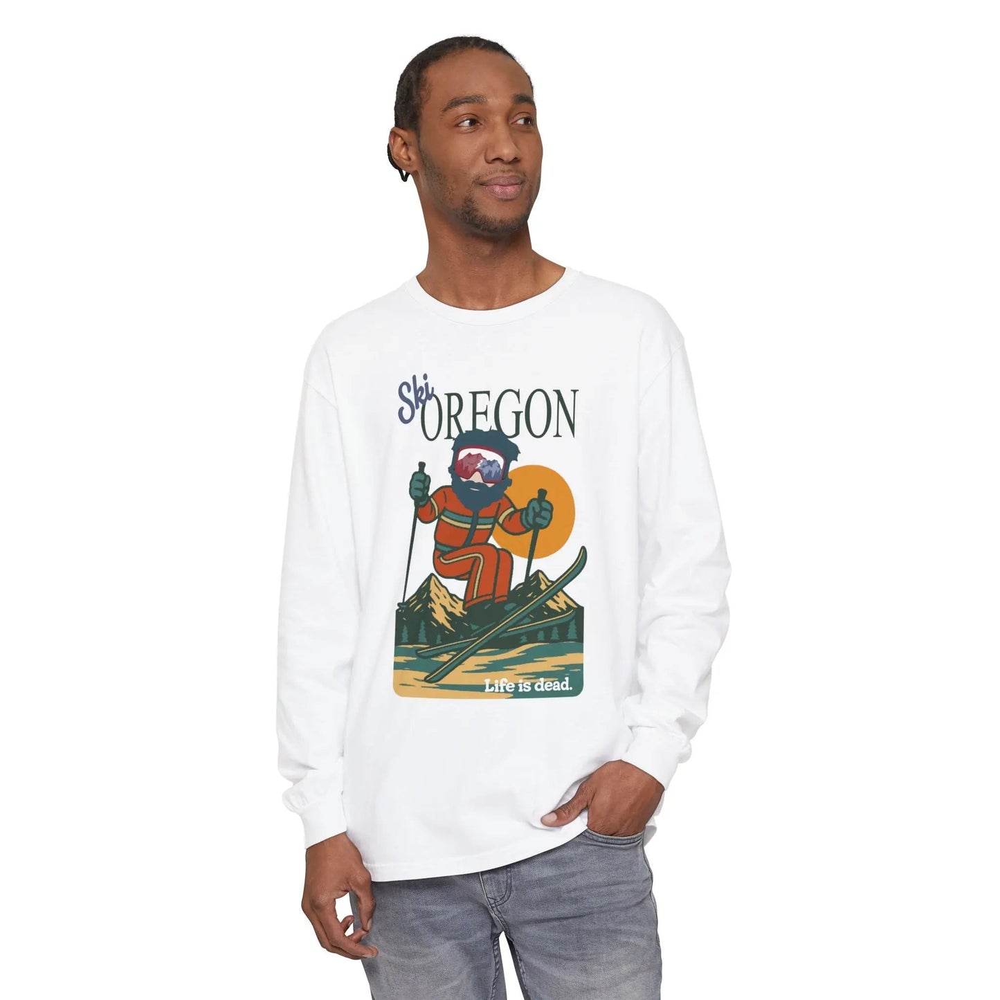 Ski Oregon - Life is DeadMountain Collection Garment-Dyed Long Sleeve T-Shirt