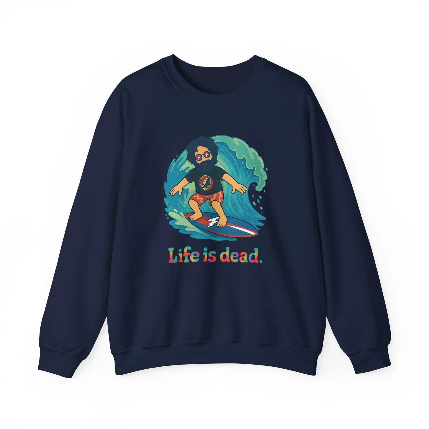Surfing Jerry Life is DeadCrewneck