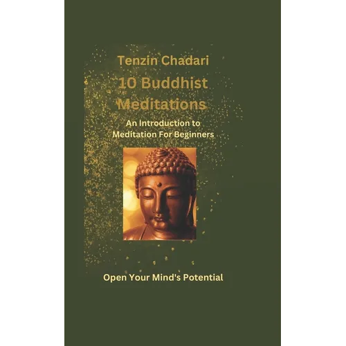 10 Buddhist Meditations: An Introduction to Meditation For Beginners - Paperback
