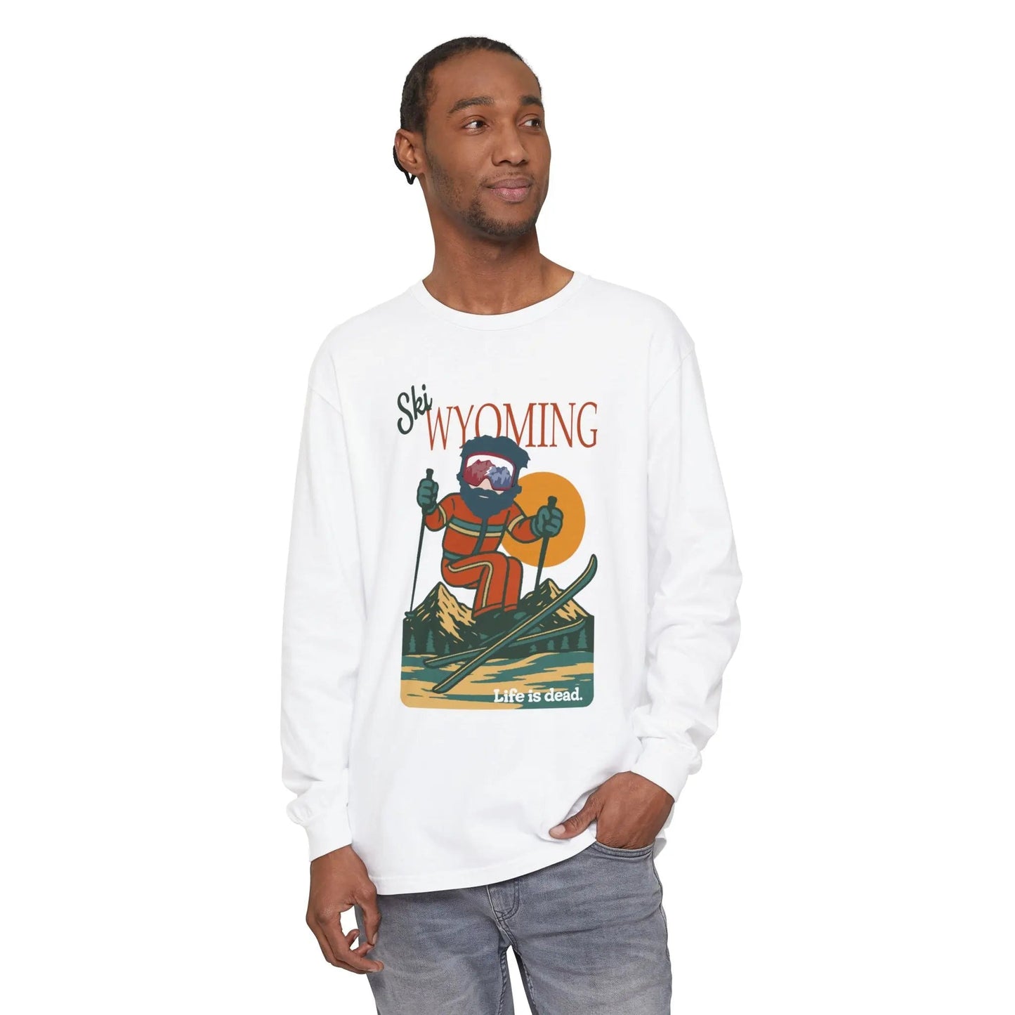 Ski Wyoming - Life is DeadMountain Collection Garment-Dyed Long Sleeve T-Shirt