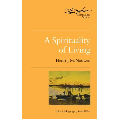 A Spirituality of Living - Paperback
