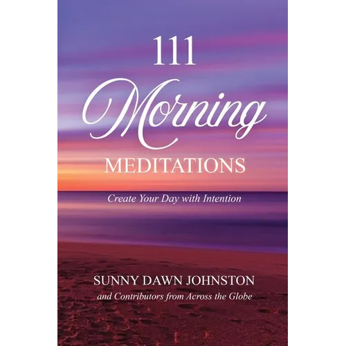 111 Morning Meditations: Create Your Day with Intention - Paperback