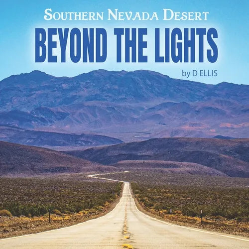 Beyond the Lights: Southern Nevada Desert Coffee Table Book - Paperback