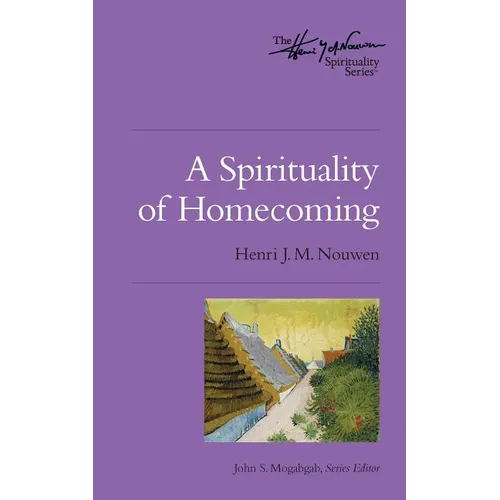 A Spirituality of Homecoming - Paperback