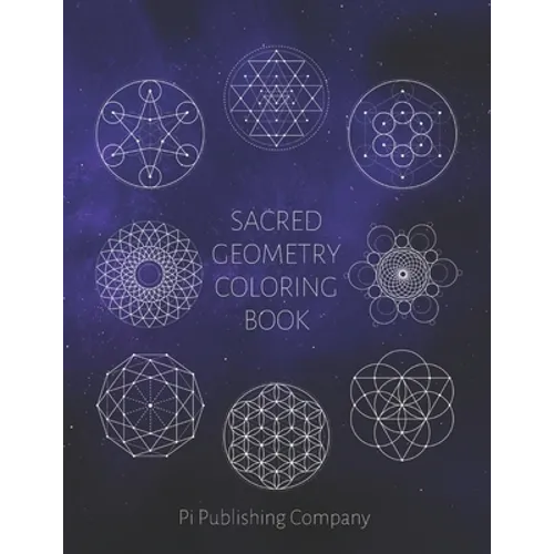 Sacred Geometry Coloring Book: 50 Coloring Pages To Enjoy For Relaxation - Fun Gift For Stress Relief - Paperback