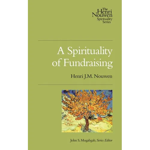 A Spirituality of Fundraising - Paperback