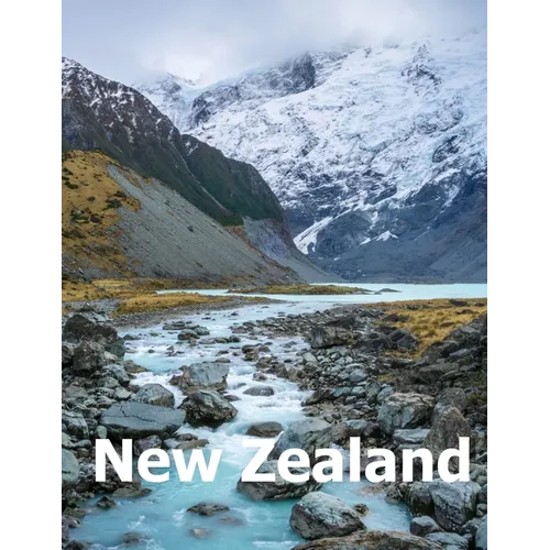 New Zealand: Coffee Table Photography Travel Picture Book Album Of An Oceania Island And Auckland City Large Size Photos Cover - Paperback
