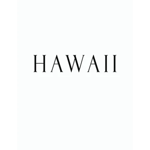 Hawaii: Black and White Decorative Book to Stack Together on Coffee Tables, Bookshelves and Interior Design - Add Bookish Char - Paperback