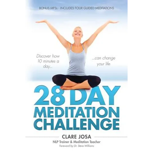 28 Day Meditation Challenge: Discover how 10 minutes a day can change your life. - Paperback