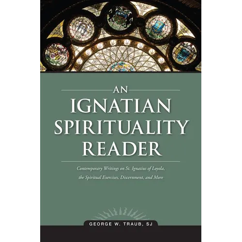 An Ignatian Spirituality Reader - Paperback